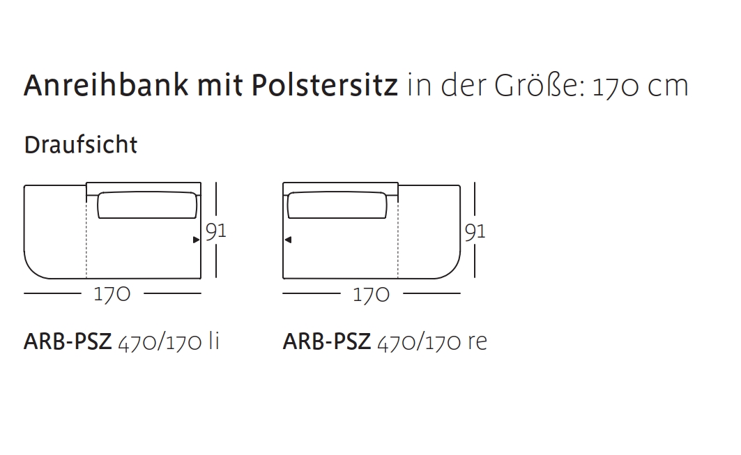 Skizze der Anreihebank mit Polstersitz, Maße 170 x 91 cm, Varianten links und rechts