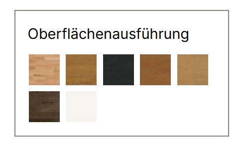 Beschriftung "Oberflächenausführungen" mit Holzausführungen in Quadraten darunter dargestellt.