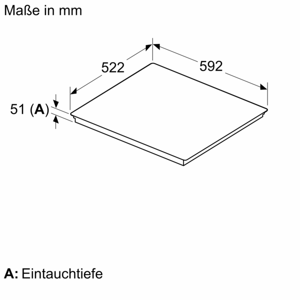 Technische Zeichnung mit den Maßen in mm: 592 Breite, 522 Tiefe, 51 (A) Eintauchtiefe